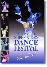 2005 THE WORLD SUPER STARS DANCE FESTIVAL Standard