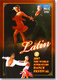 2007 The World Super Stars Dance Festival - Latin