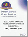 2010 Blackpool Ballroom Dancers Federation Annual Congress (4 DVDs)
