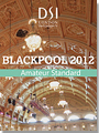 2012 Blackpool Dance Festival DVD - Amateur Standard