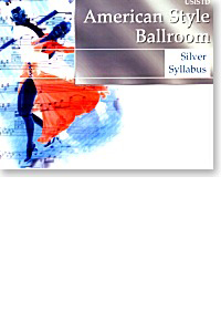 American Style Ballroom - Silver Syllabus (Dancing instruction book)