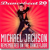 Dancebeat 20 - Michael Jackson Remembered on the Dancefloor