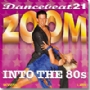 Dancebeat 21 - Zoom Into The 80’s