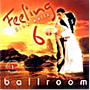 Feeling Ballroom Vol. 6