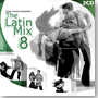 The Latin Mix 8 (2CD)