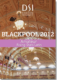 2012 Blackpool Dance Festival DVD - Amateur Rising Stars Latin