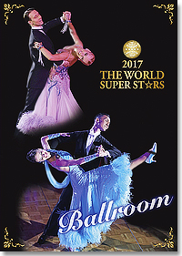 2017 The World Super Stars Dance Festival DVD - Ballroom