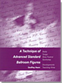 A Technique Of Advanced Standard Ballroom Figures (BOOK) 9006