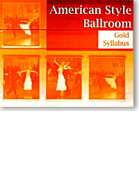 American Style Ballroom - Gold Syllabus (Dancing instruction book)